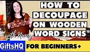 How to Decoupage Wooden/MDF Letters | Easy DIY Beginner Tutorial