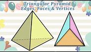 Triangular Pyramid - Faces Vertices and Edges