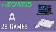 The Fujitsu FM Towns Project - A - (All Games) #fmtowns #fujitsu #allgames #fmtownsProject