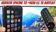 Connect iPhone to *New LG Smart TV Airplay - WebOS 6