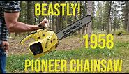 Vintage Chainsaw Find Pioneer 400 - Pioneer Produced These Old Chainsaws in Canada From 1958 to 1959