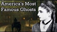 America's Most Famous Ghosts - Documentary