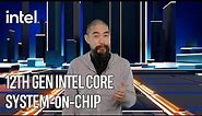 12th Gen Core Alder Lake SoC Features Explained | Intel Technology