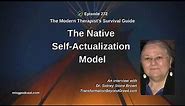 What Maslow Missed in his Hierarchy of Needs - The Native Self Actualization Model: An Interview...