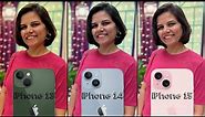 iPhone 15 vs iPhone 14 vs iPhone 13 Detailed Camera Comparison 🔥