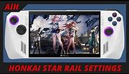 Honkai: Star Rail ROG Ally Gameplay and Best Settings for Battery and Power