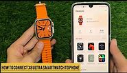 How to Connect X8 Ultra Smartwatch to Phone || X8 Ultra || Wearfit Pro
