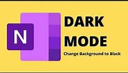 OneNote Black Background | How to enable | Dark Mode