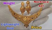Gold Necklace Set | Light Weight Gold Necklace Set Design With Price