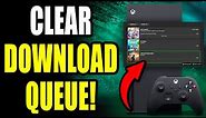 How To Clear Download Queue On Xbox Series X|S