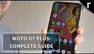 Motorola Moto G7 Plus Complete Guide