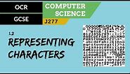19. OCR GCSE (J277) 1.2 Representing characters