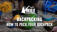 How to Pack a Backpack || REI