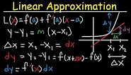Linear Approximation, Differentials, Tangent Line, Linearization, f(x), dy, dx - Calculus
