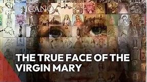 The True Face of the Virgin Mary | EWTN Vaticano