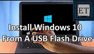 How to Install Windows 10 From a USB Flash Drive | Step by Step + Free Activation