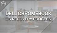 Dell Chromebook Recovery (Official Dell Support)