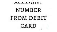 How to find account number from debit card - TightFist Finance