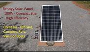 Renogy 100W Compact Solar Panel - First impressions, testing, and review.
