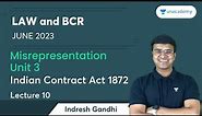 L10 | Misrepresentation | Unit 3 | Indian Contract Act 1872 | Indresh Gandhi