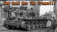 Cromwell | BEST British Cruiser Tank?