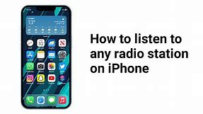 How to Listen To Any Radio Station On iPhone - iOS 17