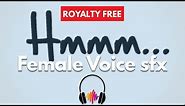 Hmm Female Voice Sound Effect