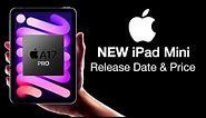 iPad Mini 2023 Release Date and Price - A17 PRO UPGRADE!!