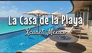 La Casa de la Playa Luxury Resort | Xcaret, Mexico