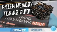 How to Manually Tune Your DDR4 Memory For Ryzen