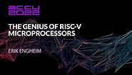 The Genius of RISC-V Microprocessors - Erik Engheim - ACCU 2022