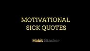 28 Motivational Sick Quotes That Will Uplift Your Mood - Habit Stacker
