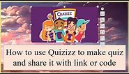 How to use Quizizz to make quiz and share it with link or code