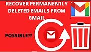 Recover Permanently Deleted Emails from Gmail-Can I Recover Deleted Emails–FREE and EASY