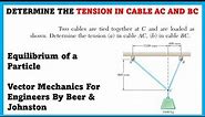 Determine the tension in cable AC and BC - ( Equilibrium of a Particle ) Engineers Academy