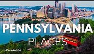 7 Best Places To Live In Pennsylvania