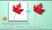 Blender Image Texture Alpha Transparency | 3D Maple Leaf | Basic for Beginners