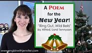 "Ring Out, Wild Bells" by Tennyson - A Poem for the New Year