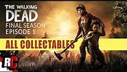 The Walking Dead FINAL SEASON Episode 1 | All Collectible Locations (Scavenger Achievement / Trophy)
