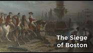The Siege of Boston 1775