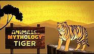 Animals In Mythology - Tiger | Full Episode | EPIC