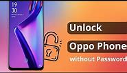 [2 Ways] How to Unlock Oppo Phone without Password