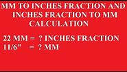 MM TO INCH FRACTION | INCH FRACTION TO MM | CONVERSION CALCULATION | Rotating & Static Equipments