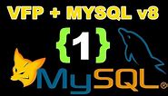 Visual FoxPro 9.0 y MySQL v8 - Instalación y Conexión Paso a Paso