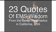 23 Quotes of EMS Wisdom