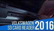 2016 Volkswagen: Car Technology - SD Card Reader