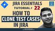 JIRA Tutorial #22 - How to Clone Zephyr Test Cases in JIRA