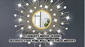 DIY Starburst Mirrors Designs| Decorate Your Wall With Beautiful Starburst Mirrors| Starburst Mirror