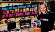 How to charge and maintain deep cycle AGM batteries with Craig from KickAss Products