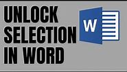 How to Unlock Selection in Microsoft Word